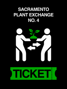 Sacramento Plant Exchange No. 4 Ticket